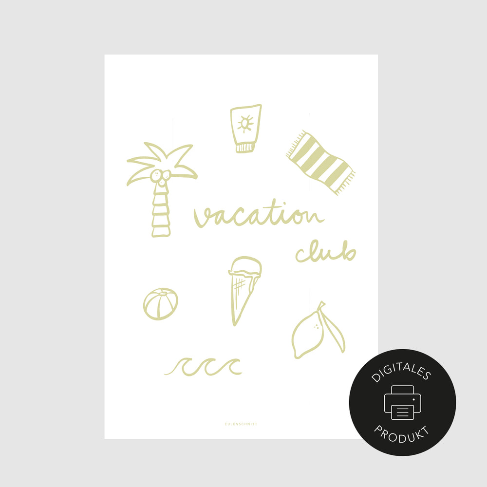 Schlichte Ansicht vom Vacation club-Poster zum Download in verschiedenen Formaten.