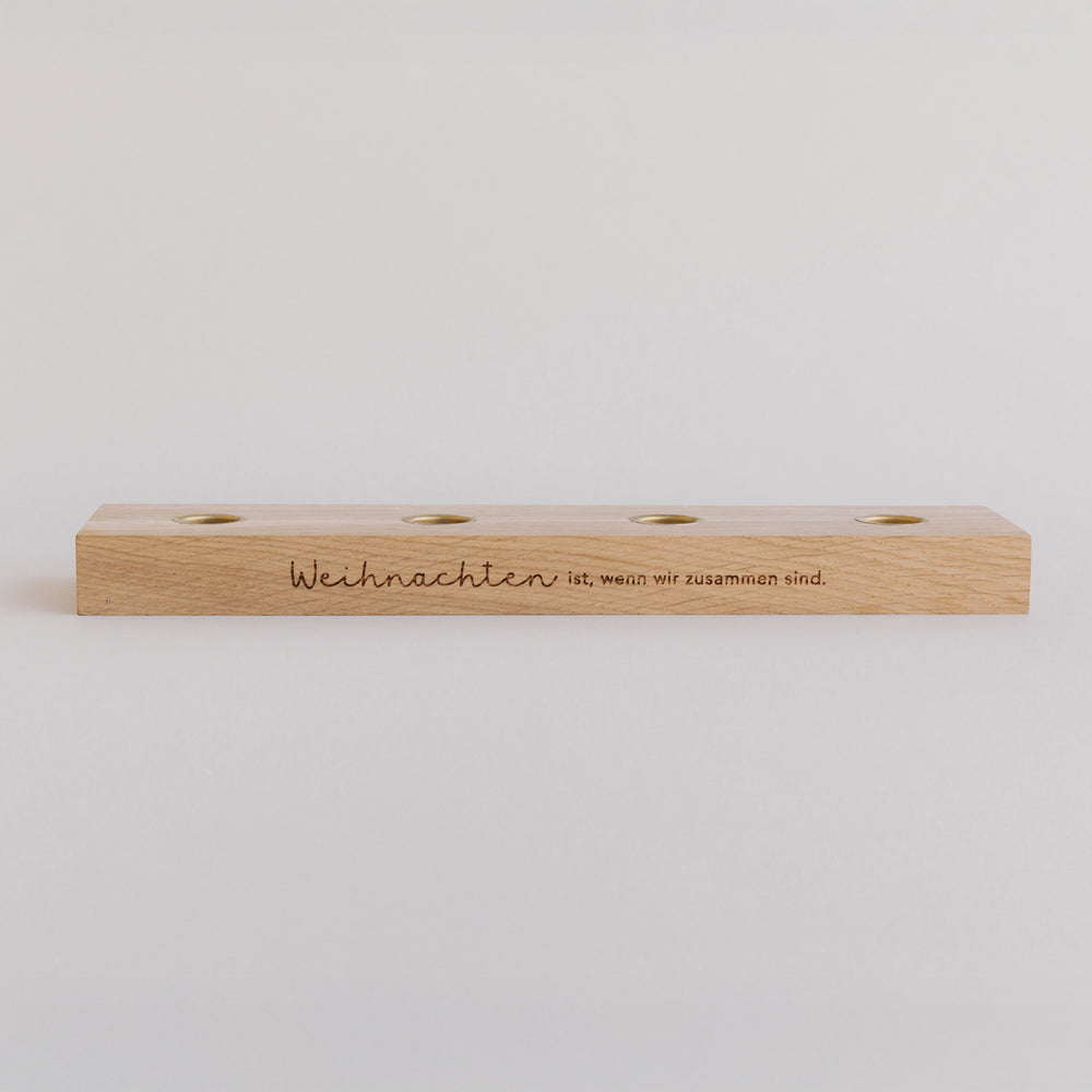 Holzkerzenhalter Weihnachten ist, wenn wir zusammen sind mit vier Kerzenplätzen